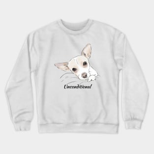 Unconditional Love - Chihuahua Crewneck Sweatshirt